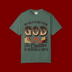 Christian T-Shirt — “My Help Is Only From God, The Creator of Heavens & Earth” Retro Faith Tee