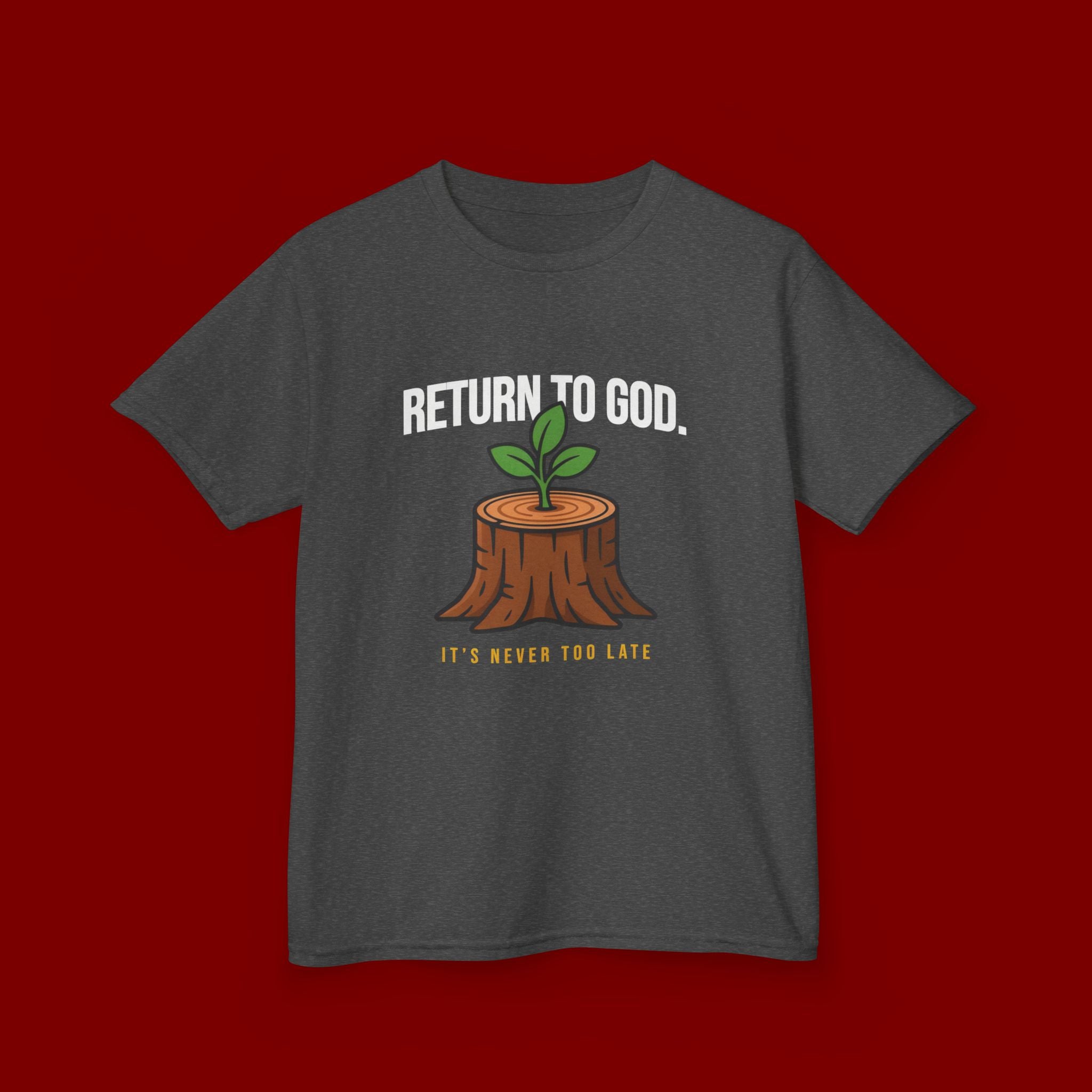 Return to God Kids T-Shirt – Tree Stump with Sprout, “It’s Never Too Late” Inspirational Youth Tee