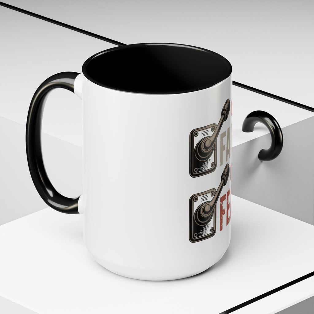 Faith On, Fear Off Coffee Mug