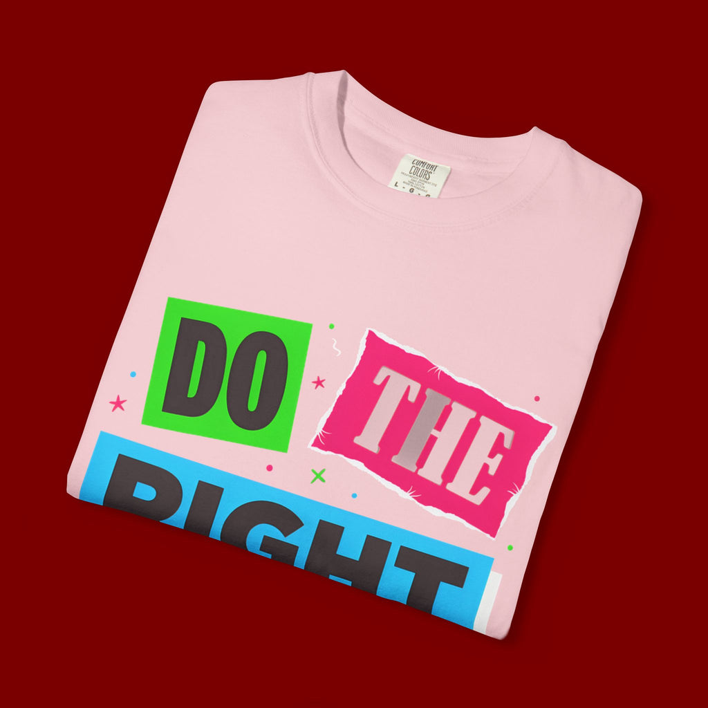 Do The Right Thing T-Shirt — Bold Retro Graphic Tee