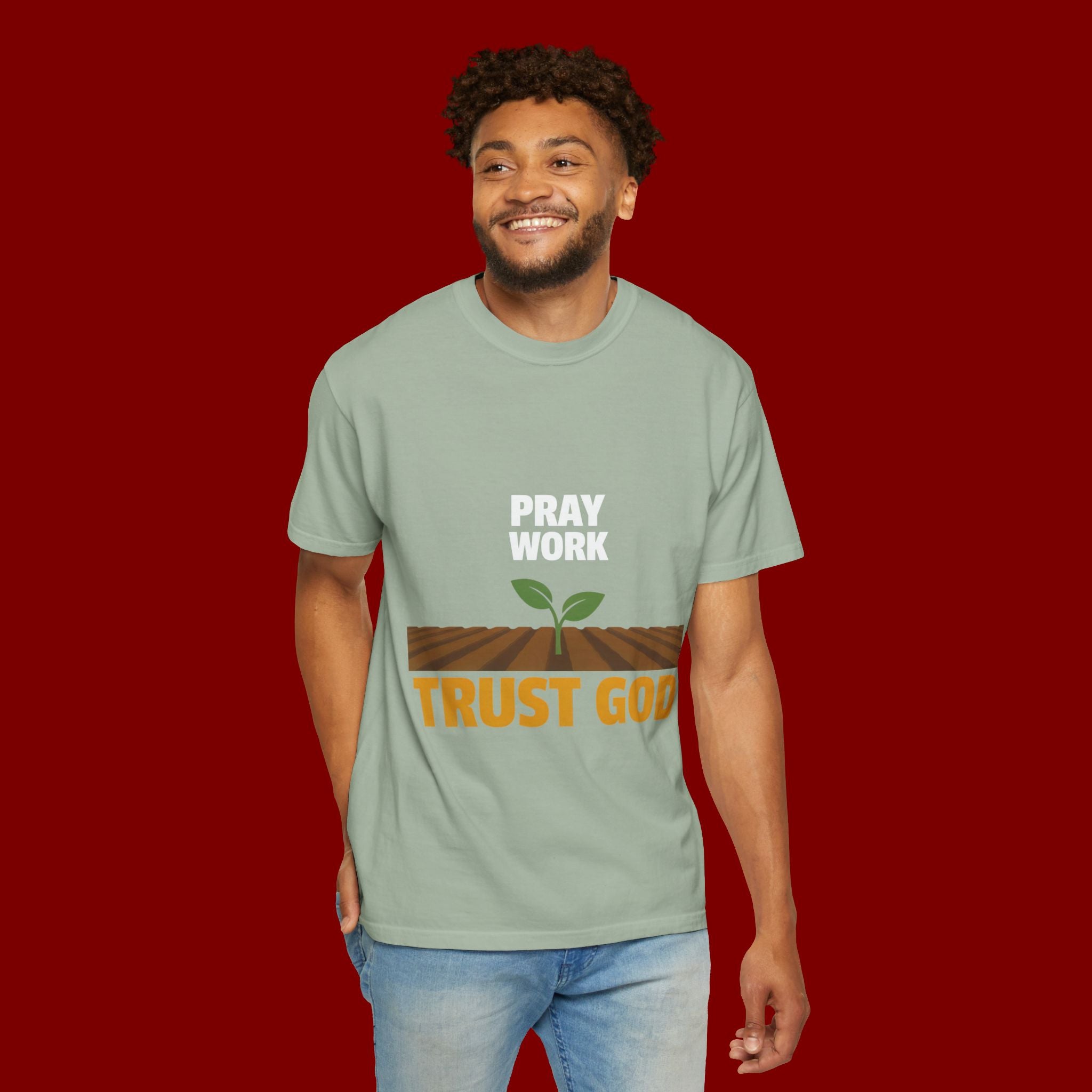 Pray Work, Trust God T-Shirt — Faith Gardening Inspirational Tee