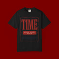 Time Never Comes Again T‑Shirt