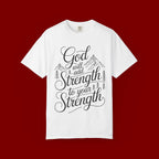 God Will Add Strength to Your Strength T-Shirt