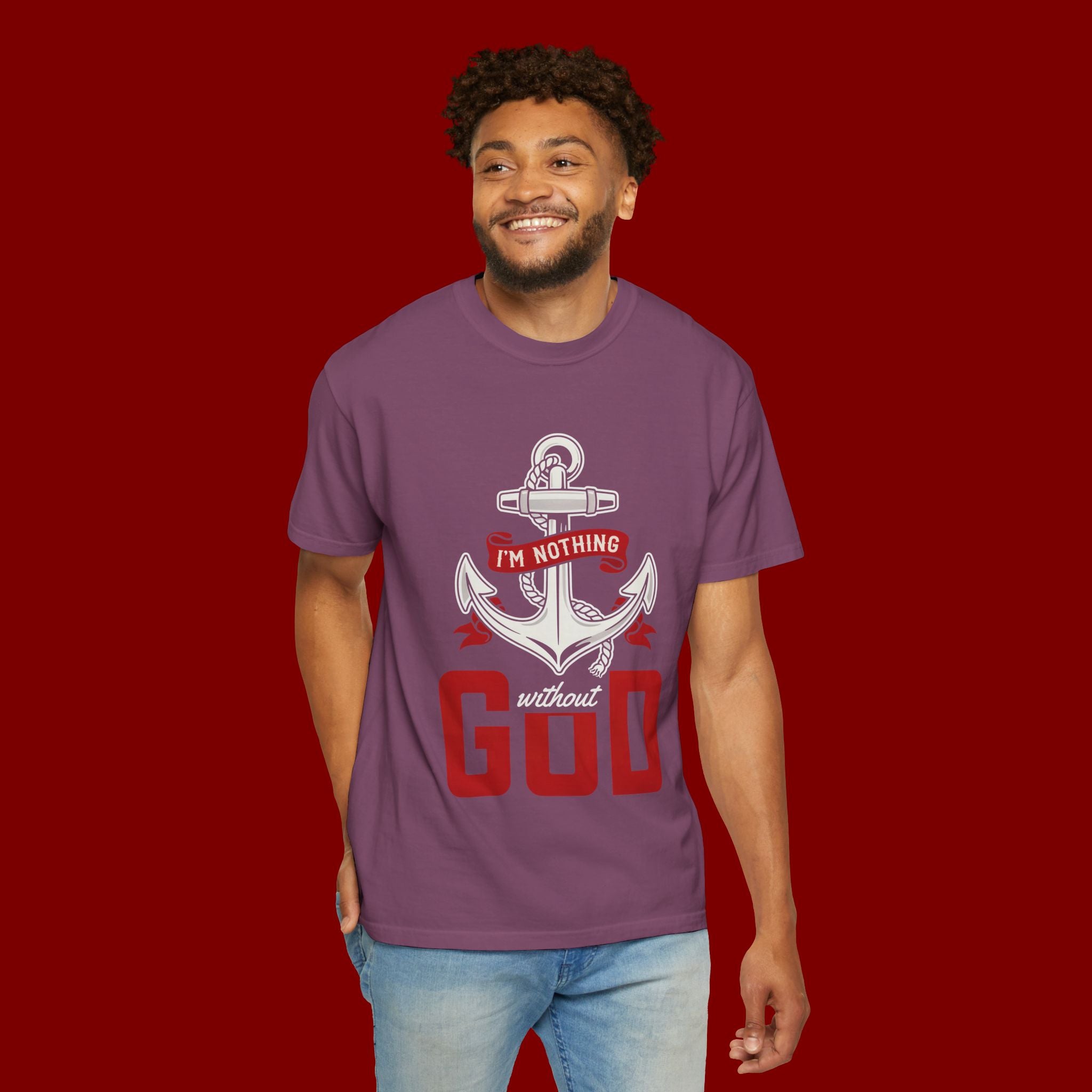 I'm Nothing Without God Anchor T-Shirt