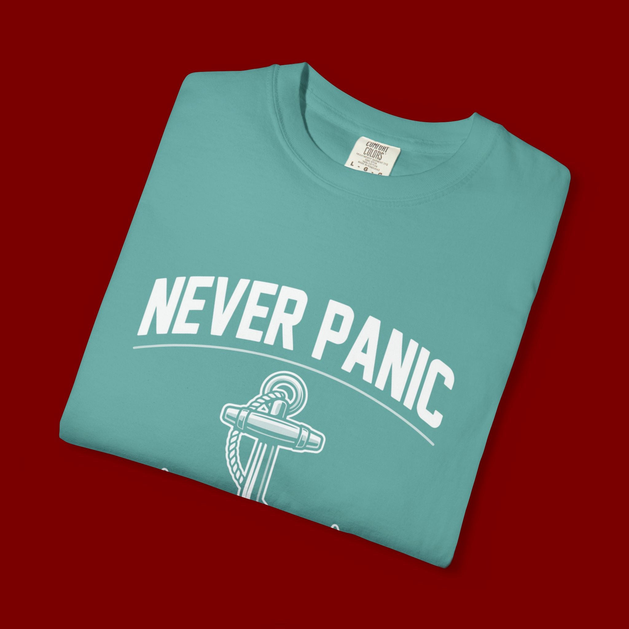 T-Shirt — "Never Panic Just Pray" Anchor Christian Faith Tee