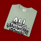 All Strength Comes From God T-Shirt — Christian Faith Graphic Tee