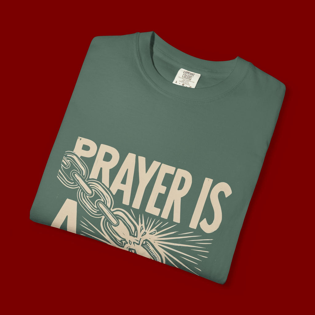 Prayer Is a Weapon T-Shirt — Faith Statement Graphic Tee