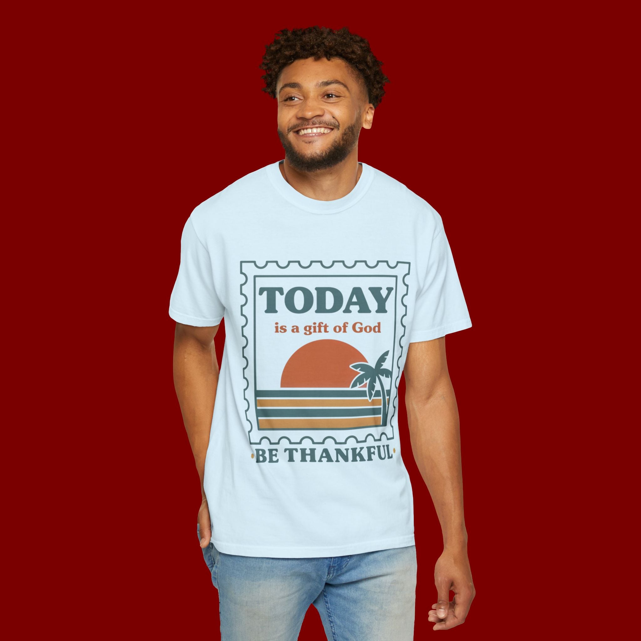 Be Thankful Tee — "Today is a Gift of God" Inspirational Graphic T-Shirt