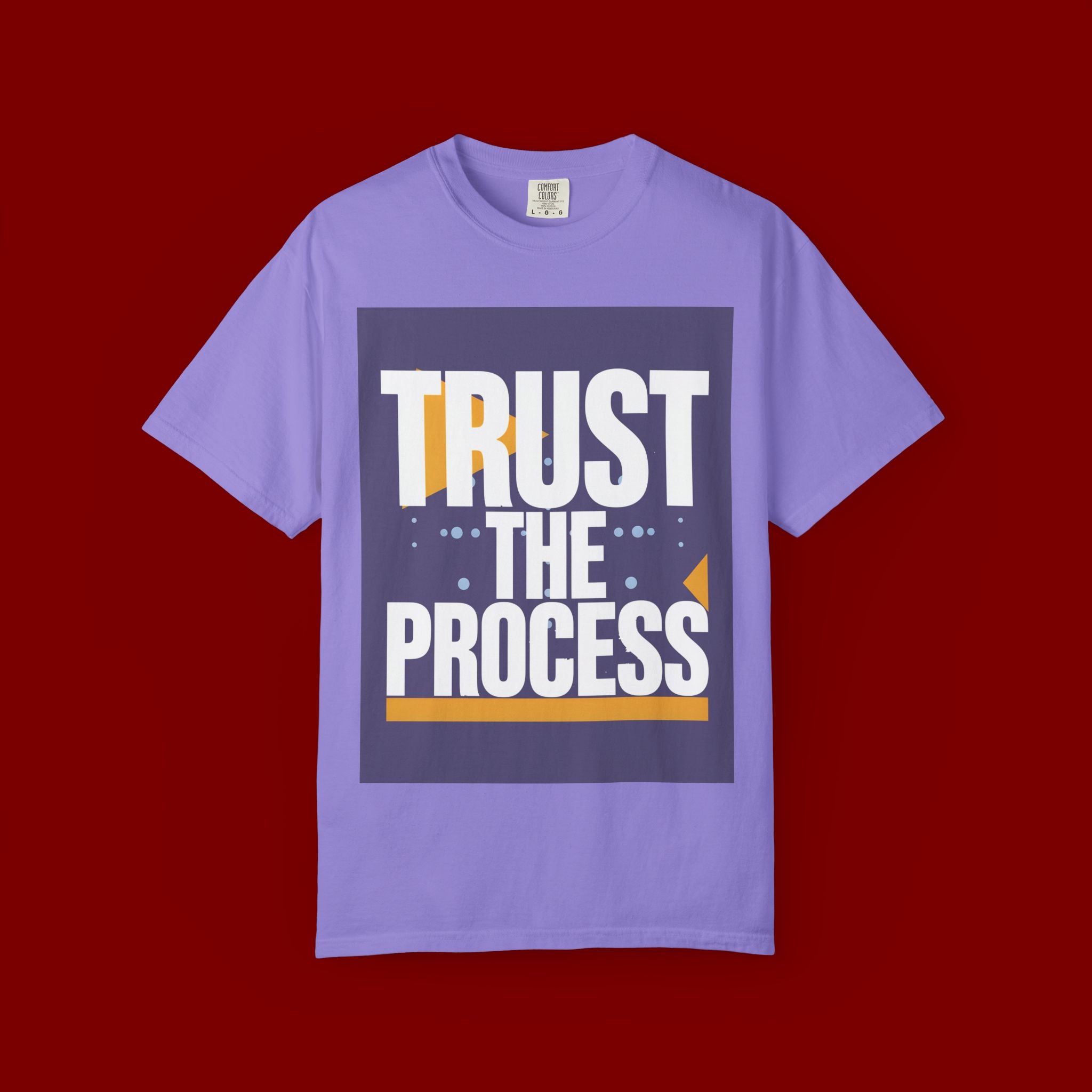 Trust The Process T-Shirt — Motivational Graphic Tee
