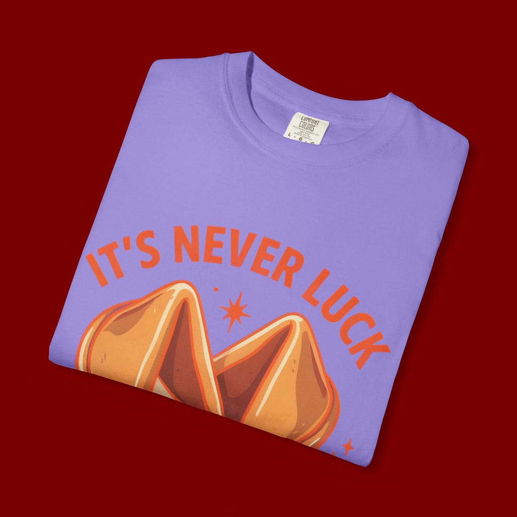 Christian Graphic T-Shirt — “It’s Never Luck, It’s Always God” Fortune Cookie Design