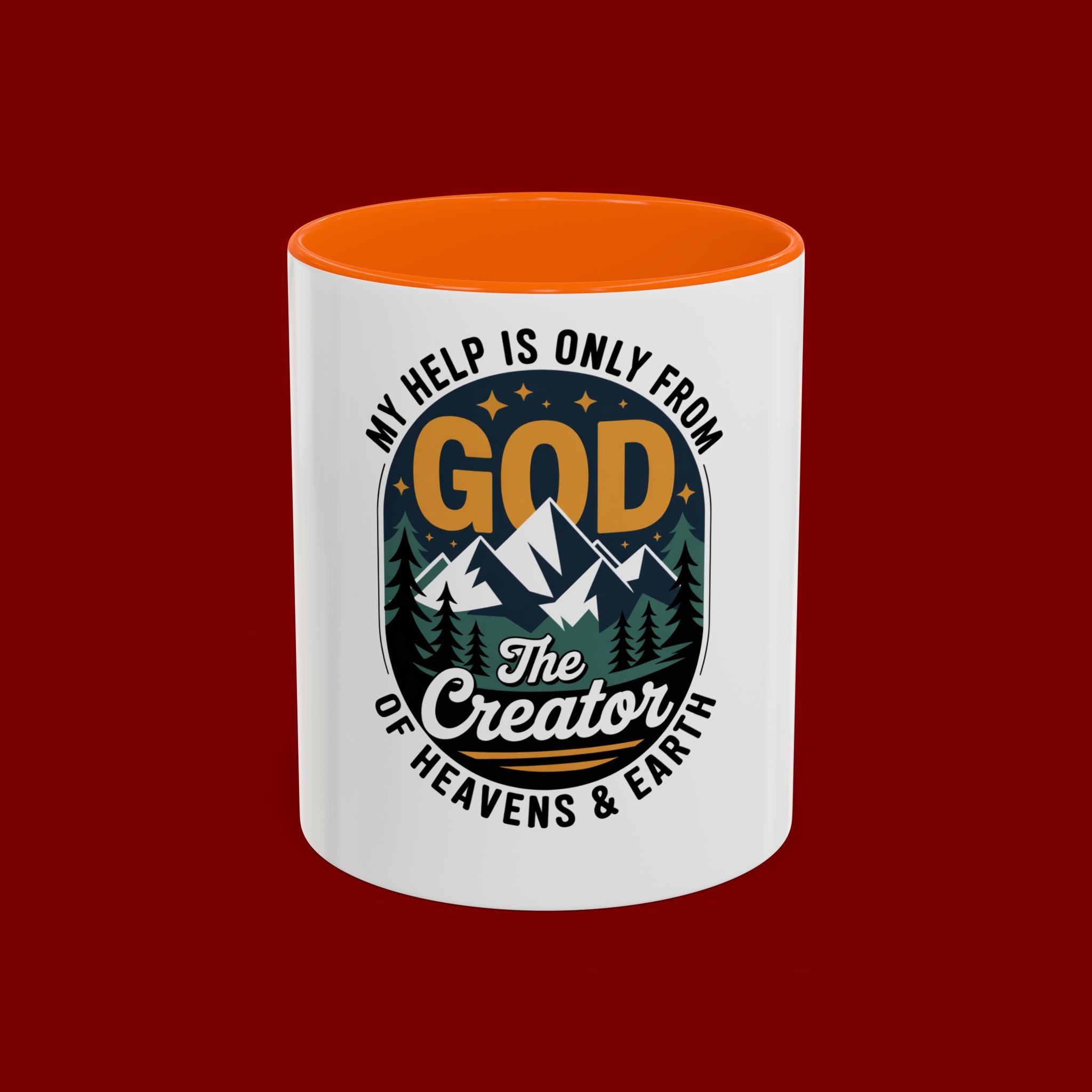 Christian Coffee Mug — “My Help Is Only From God The Creator” Accent Mug