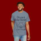 Do Not Lose Heart T-Shirt — Trust God’s Plan Christian Inspirational Tee