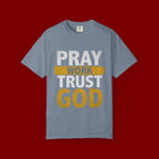 Pray Work Trust God T-Shirt — Inspirational Faith Tee for Christians