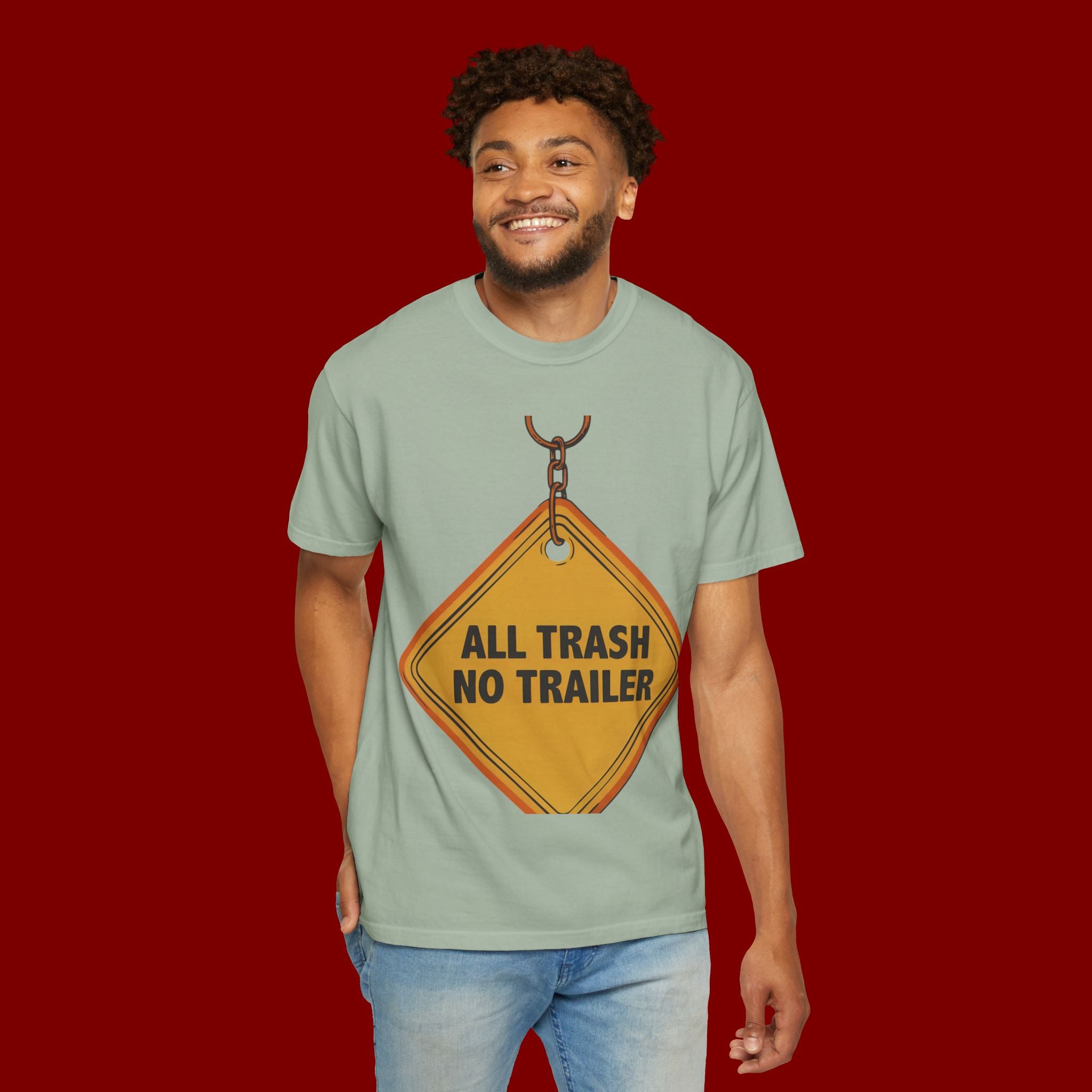 Funny Road Sign T-Shirt — "All Trash No Trailer" Graphic Tee