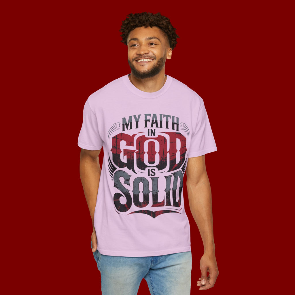 My Faith in God Is Solid T-Shirt