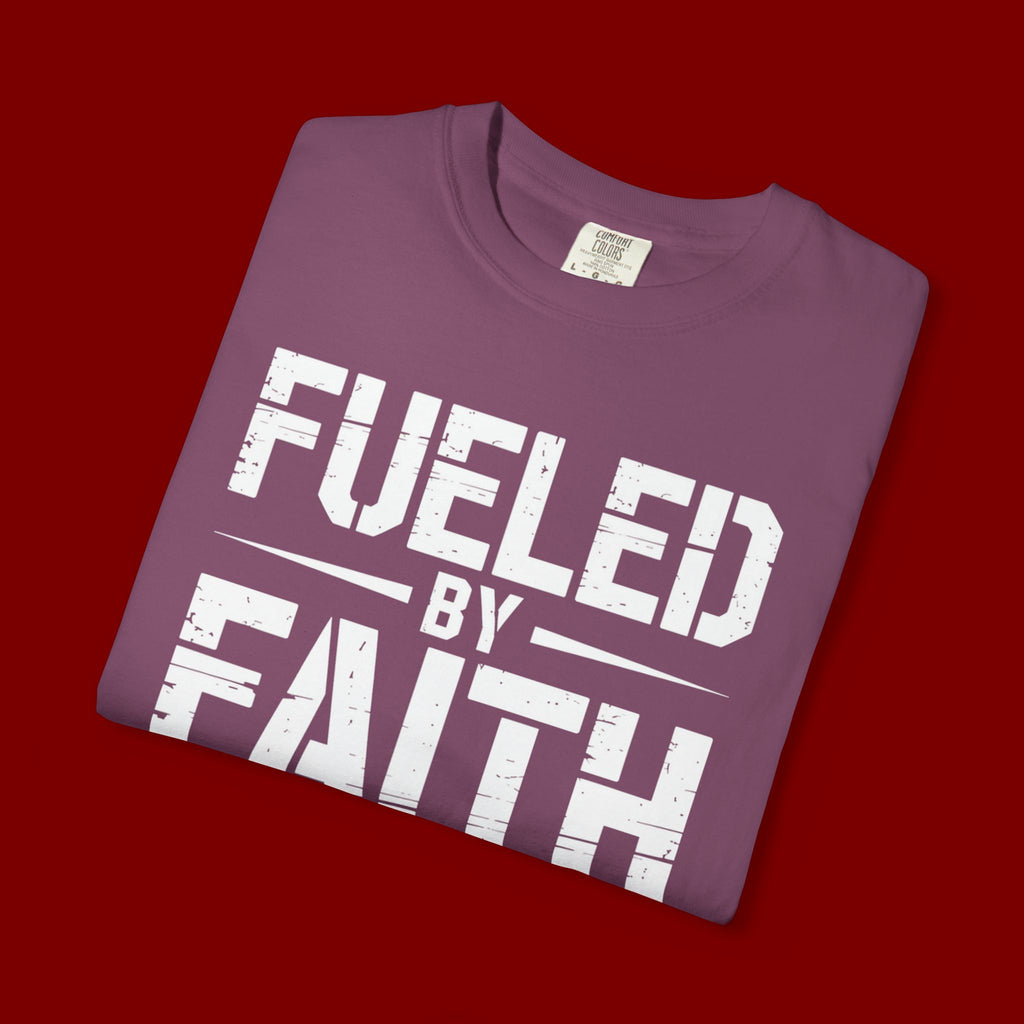 Fueled by Faith Not Fear T-Shirt