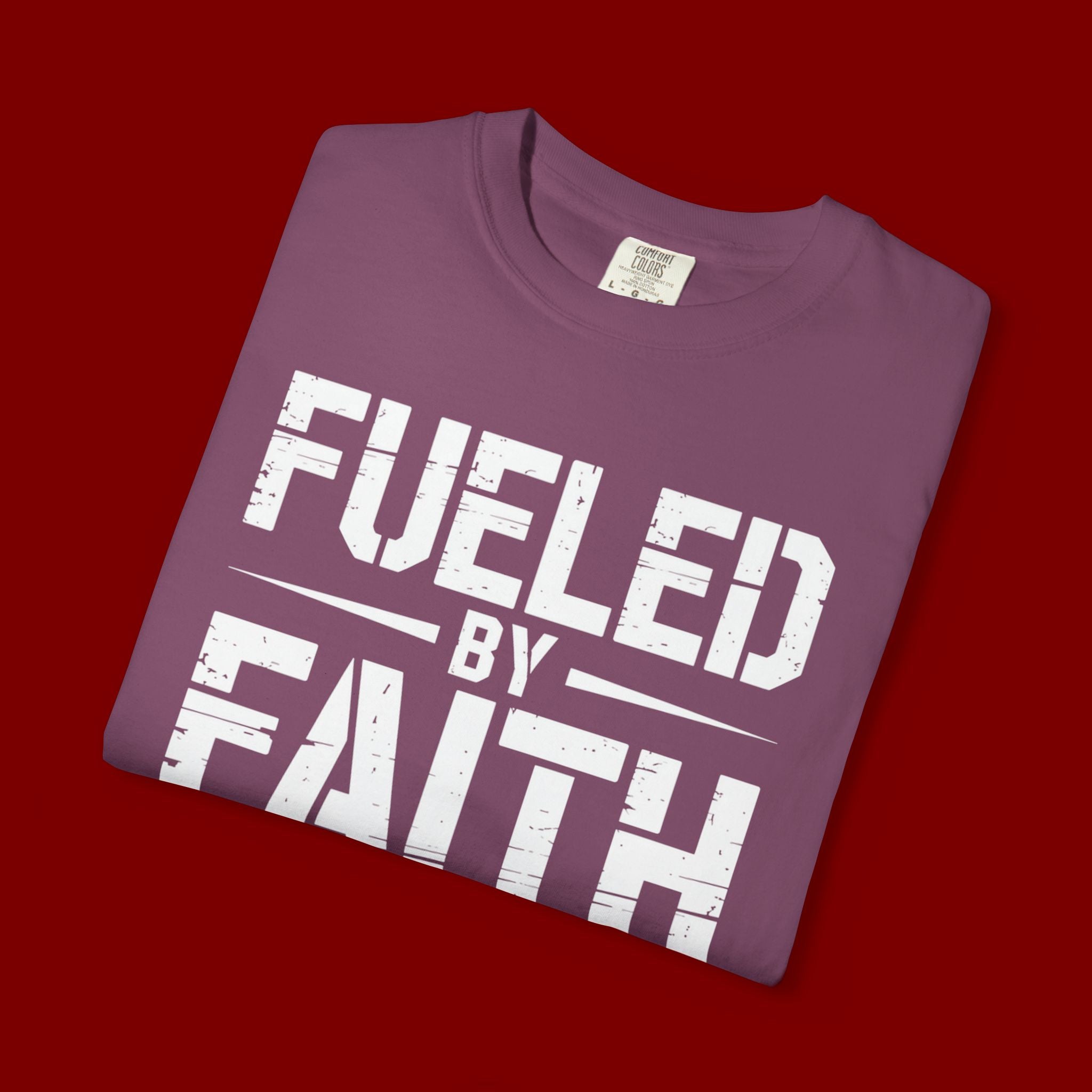 Fueled by Faith Not Fear T-Shirt