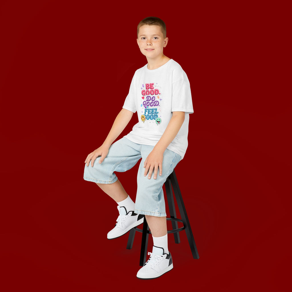 Kids Tee — "Be Good, Do Good, Feel Good" Positive Message Shirt