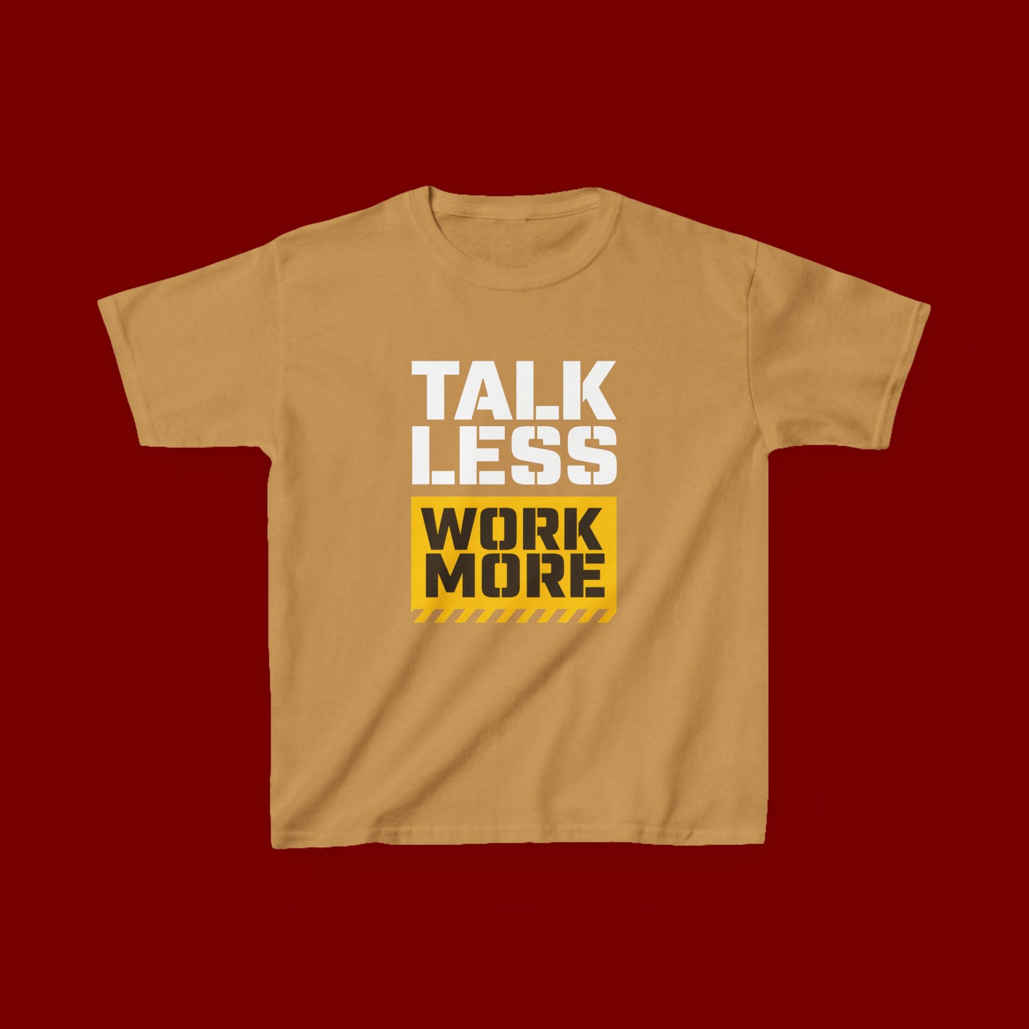Kids T-Shirt — "Talk Less Work More" Bold Motivational Tee