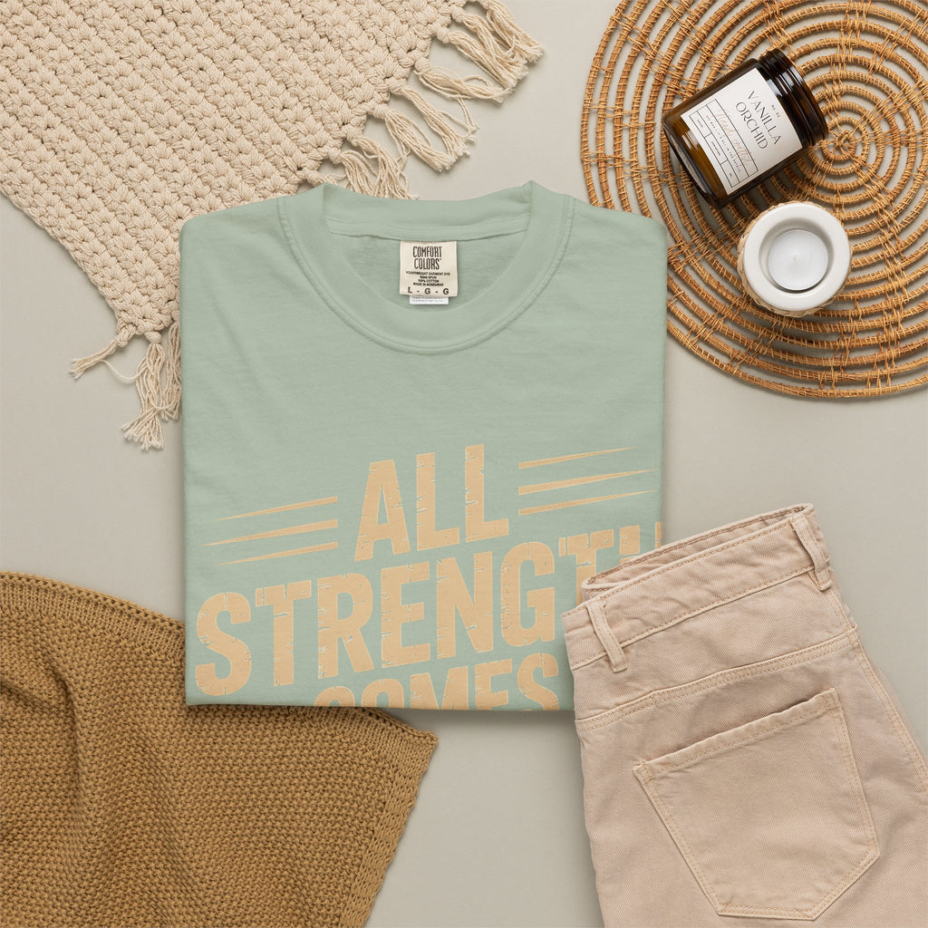All Strength Comes From God T-Shirt — Christian Faith Graphic Tee