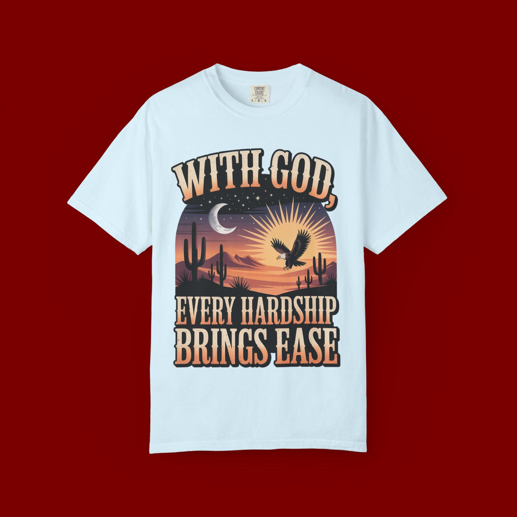With God Every Hardship Brings Ease T-Shirt