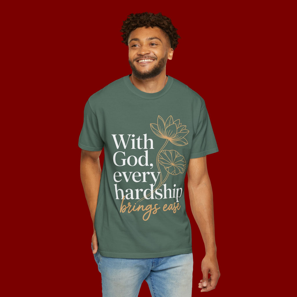 Faith T-Shirt — "With God, every hardship brings ease" Inspirational Christian Tee