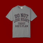 Do Not Lose Heart T‑Shirt — Trust God's Plan Inspirational Faith Tee