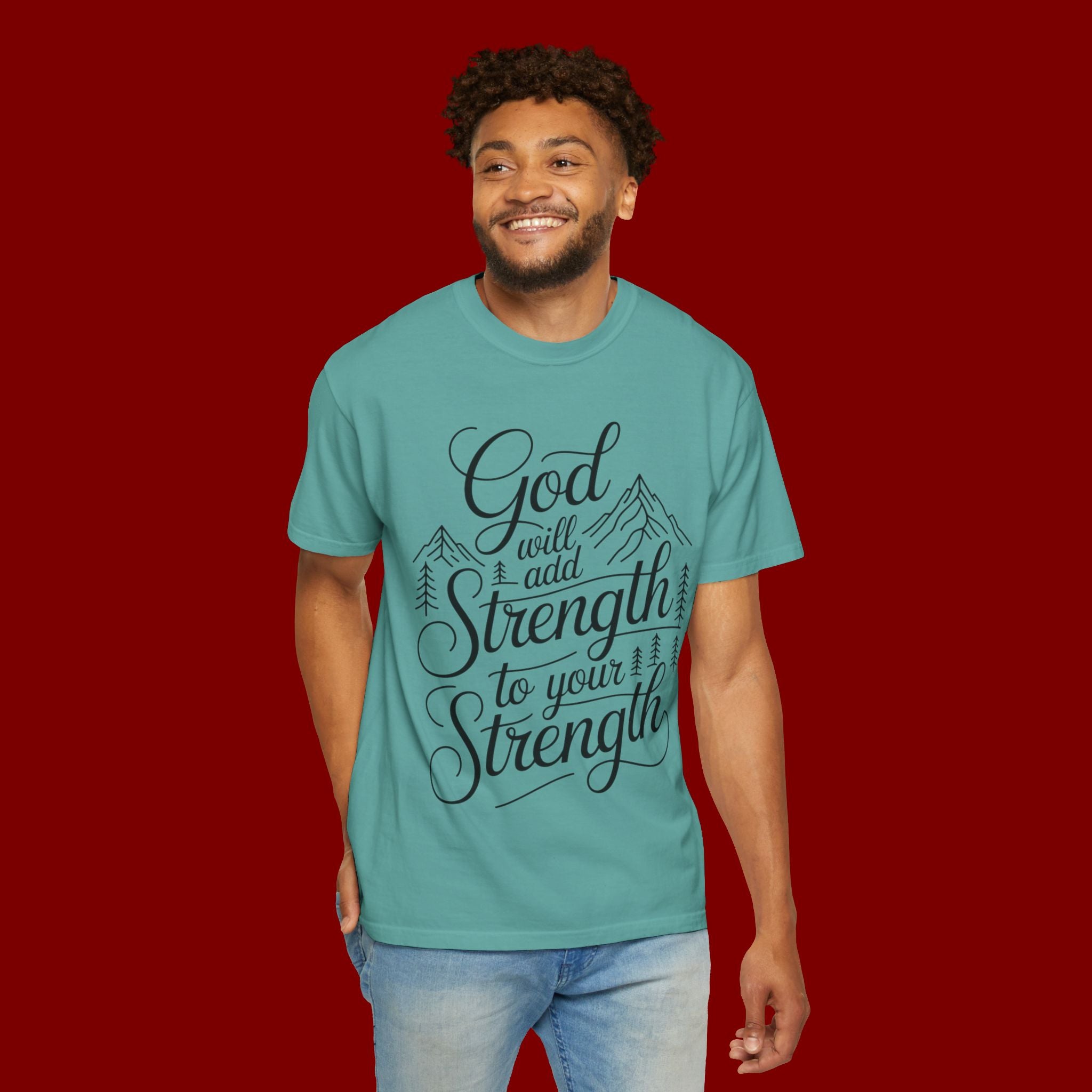 God Will Add Strength to Your Strength T-Shirt