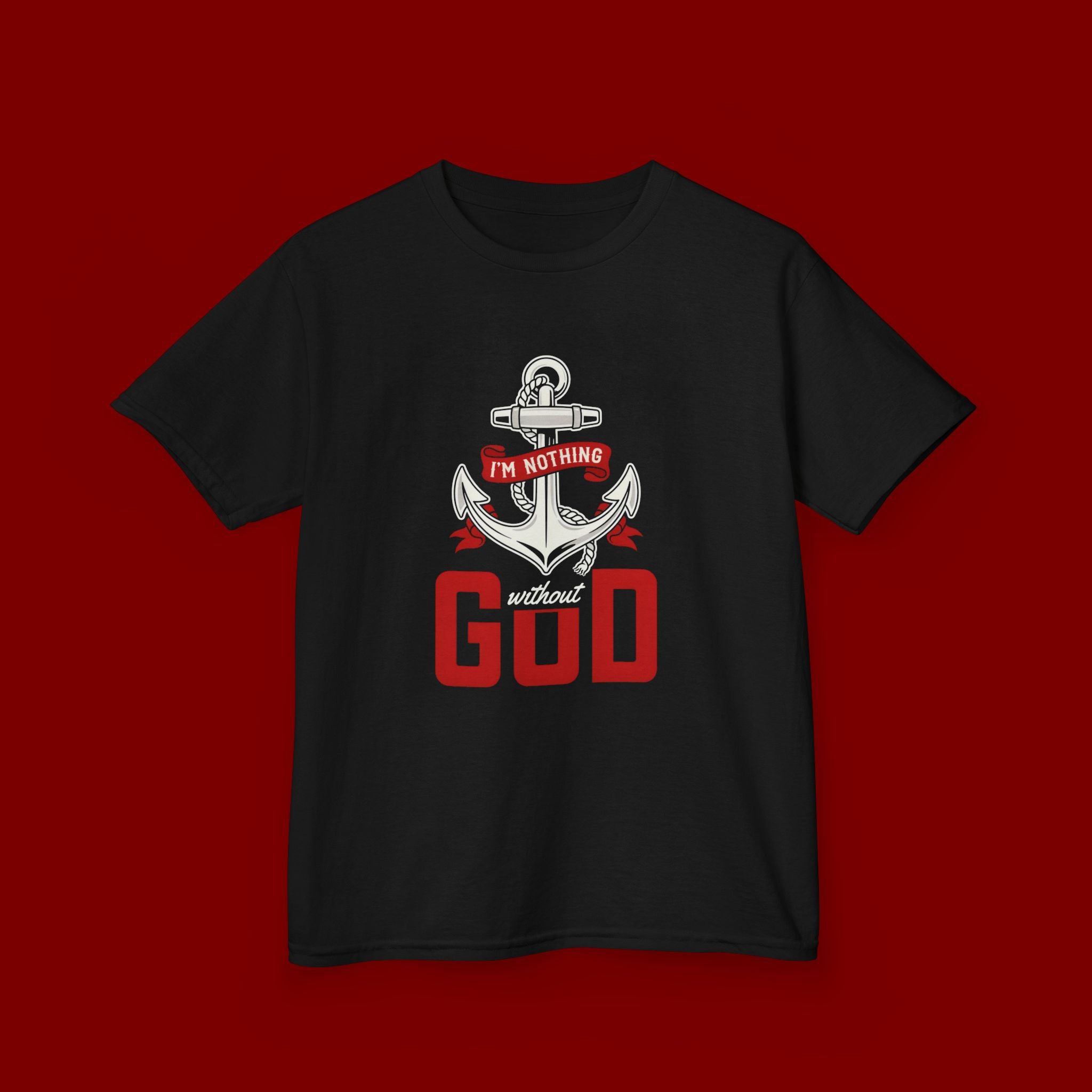 Kids Anchor T‑Shirt – "I'm Nothing Without God" Christian Tee for Boys & Girls