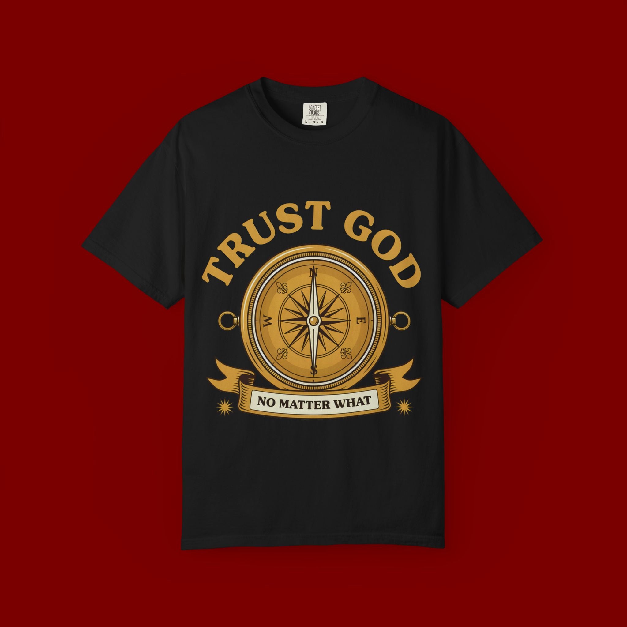 Trust God Compass T-Shirt — "Trust God No Matter What" Christian Faith Tee