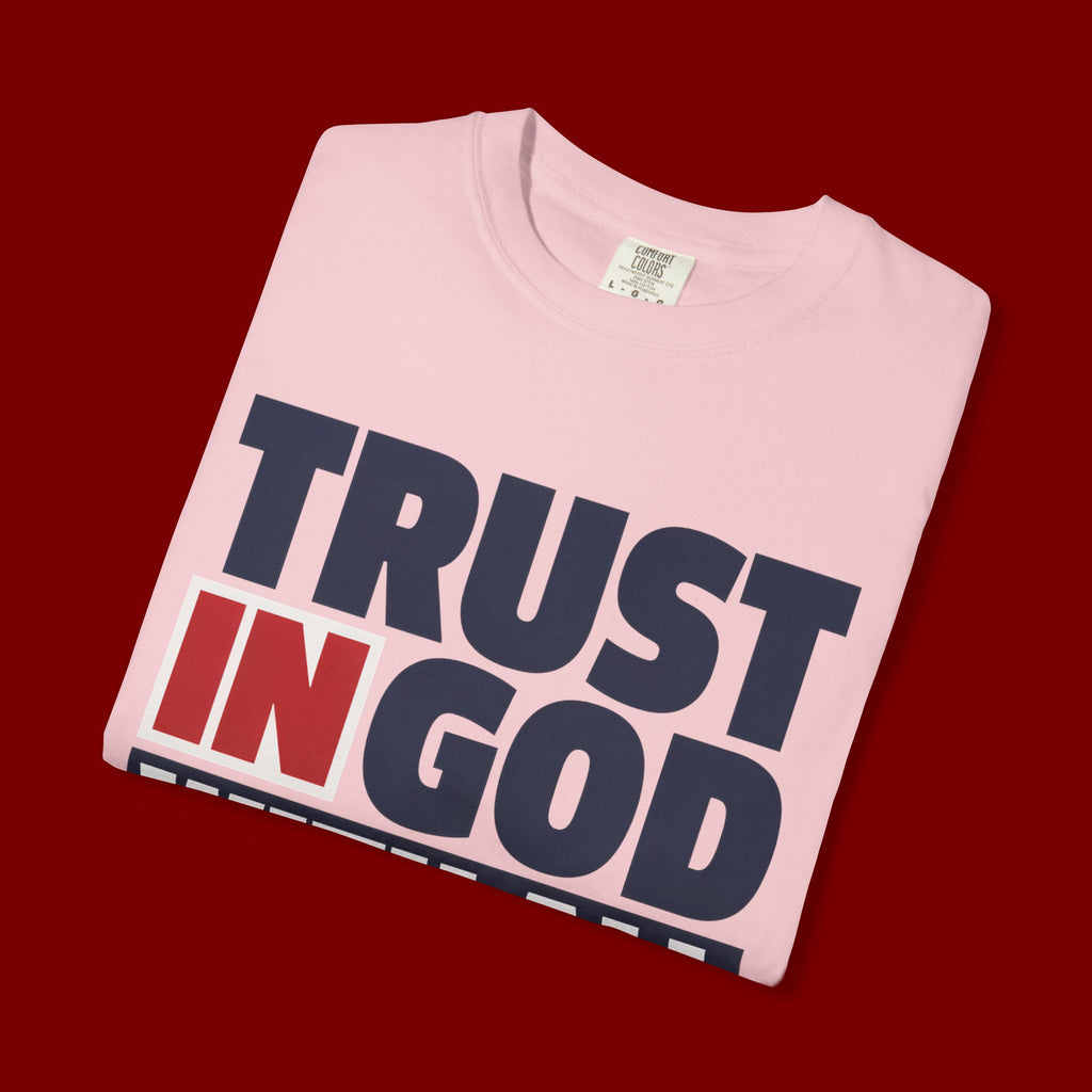 Trust in God With All Your Heart T-Shirt