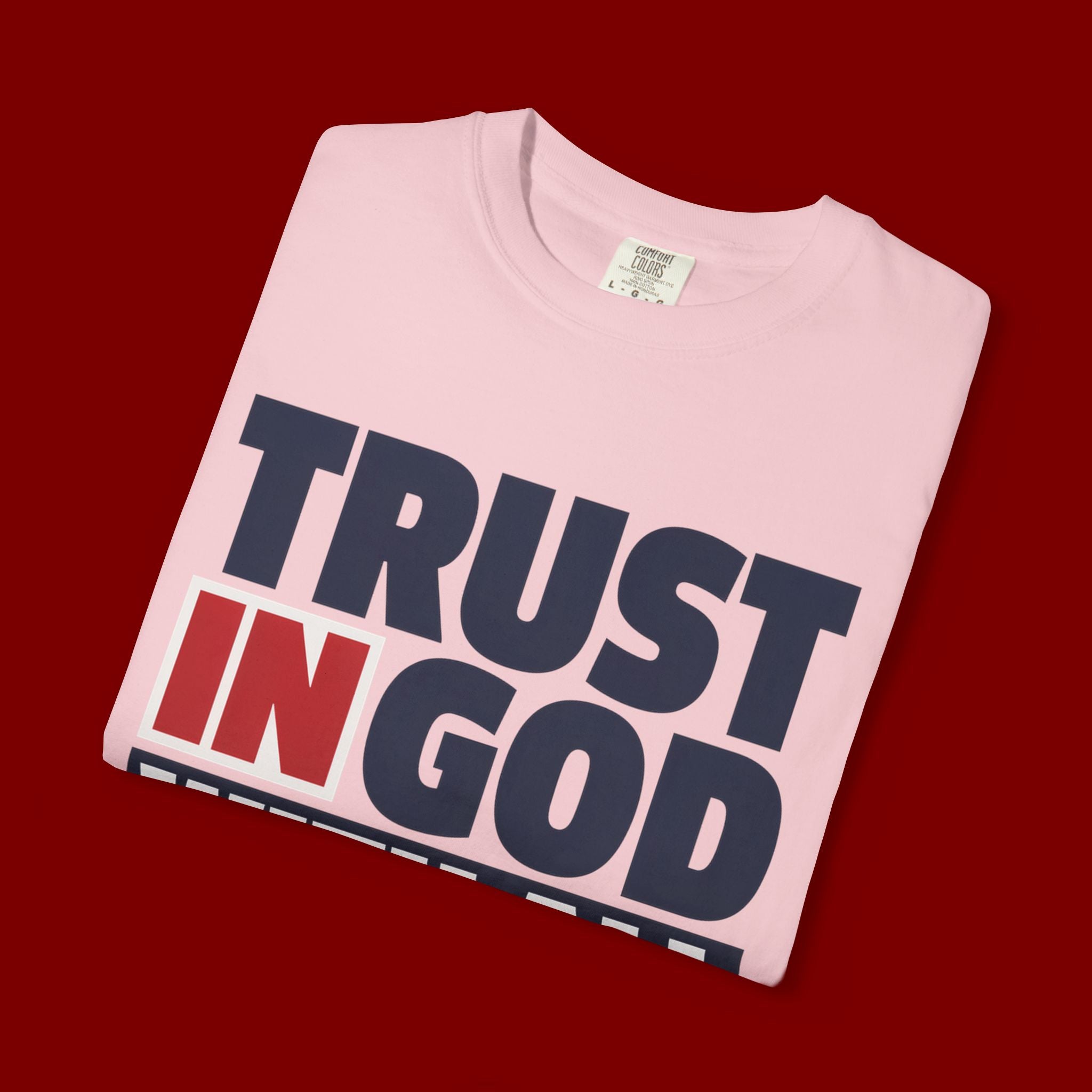 Trust in God With All Your Heart T-Shirt