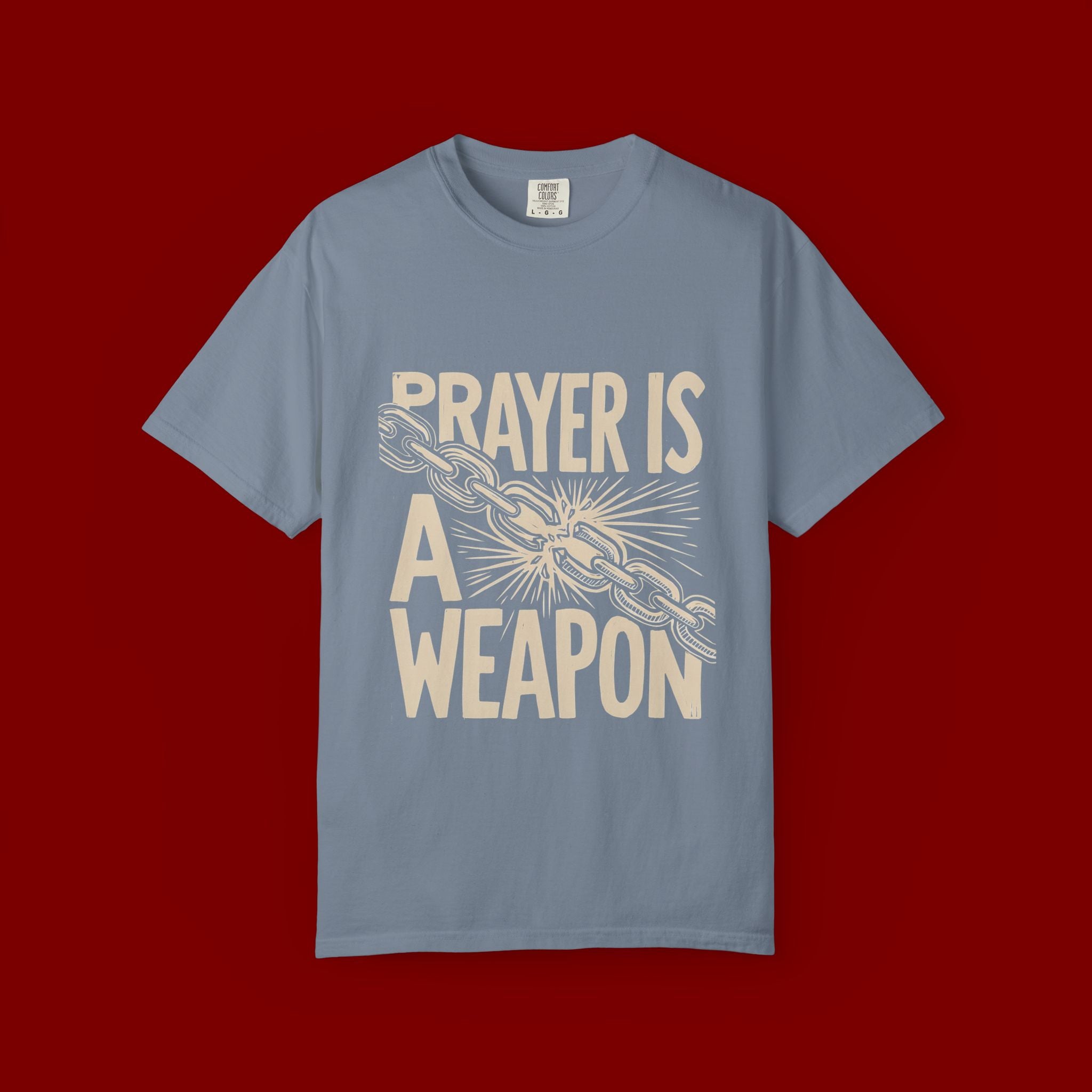 Prayer Is a Weapon T-Shirt — Faith Statement Graphic Tee