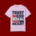 Trust in God With All Your Heart T-Shirt
