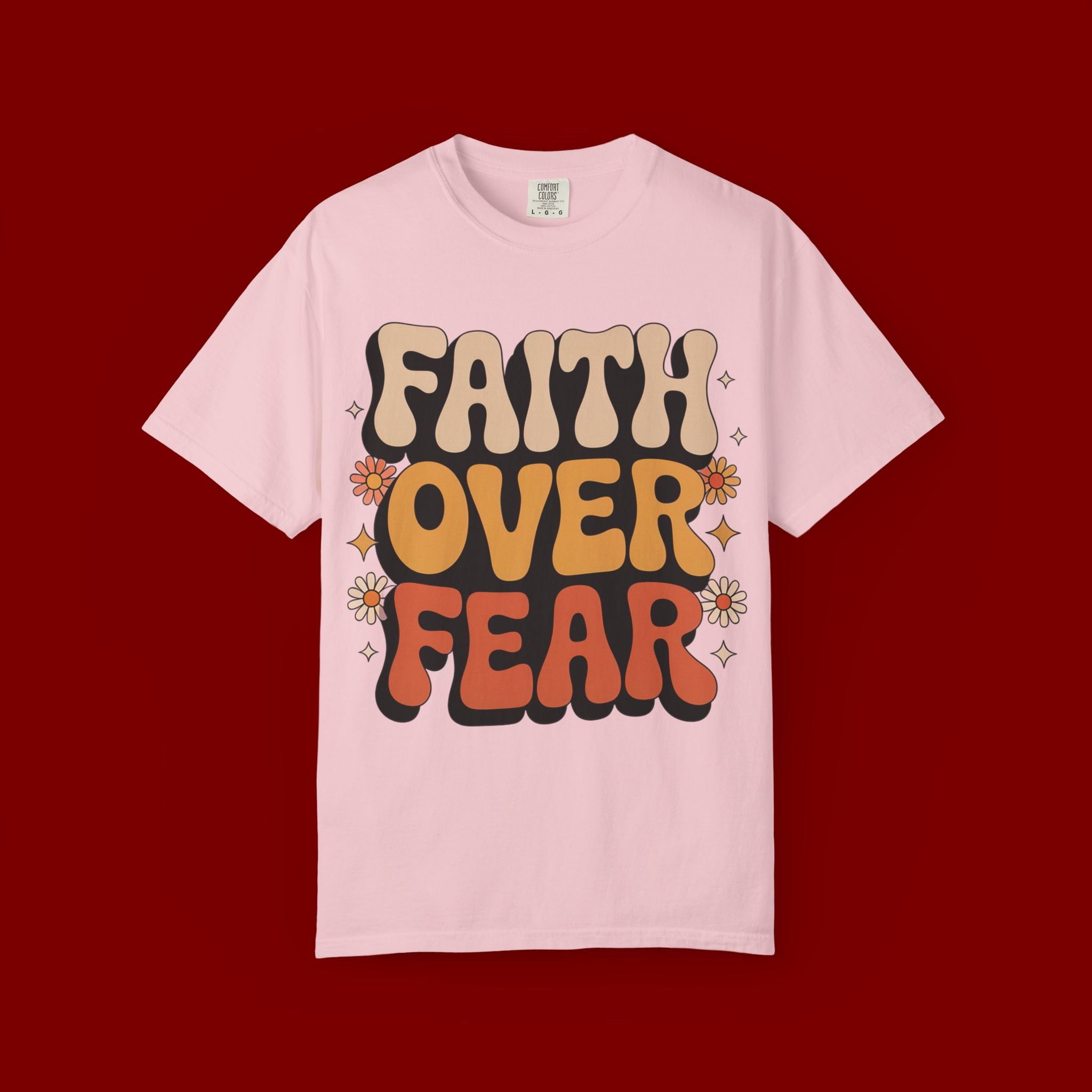 Faith Over Fear T‑Shirt — Retro Floral Inspirational Tee