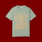 All Strength Comes From God T-Shirt — Christian Faith Graphic Tee
