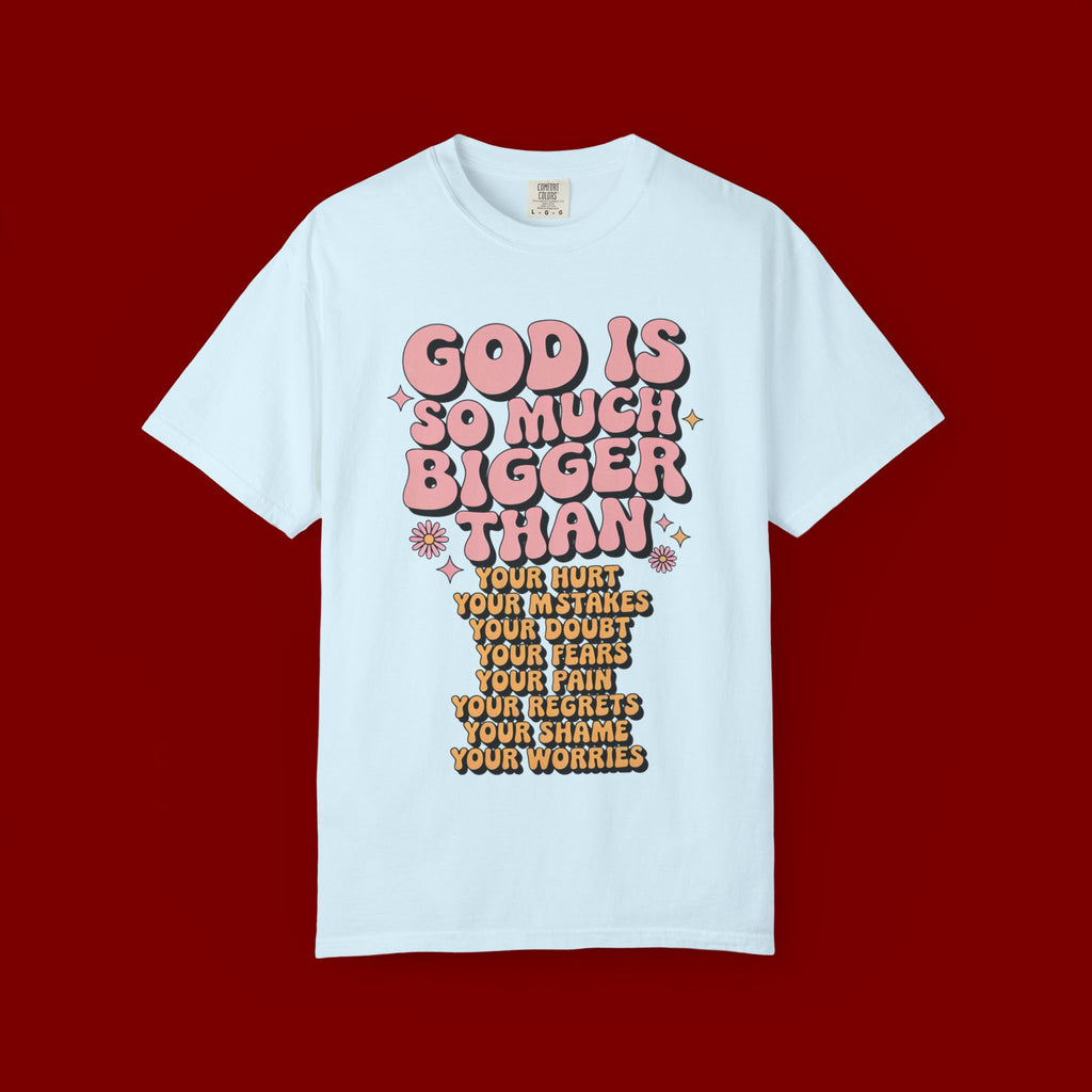 God Is So Much Bigger Tee — Retro Faith Graphic T-Shirt