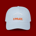 I PRAY Dad Cap — Embroidered Faith Baseball Hat