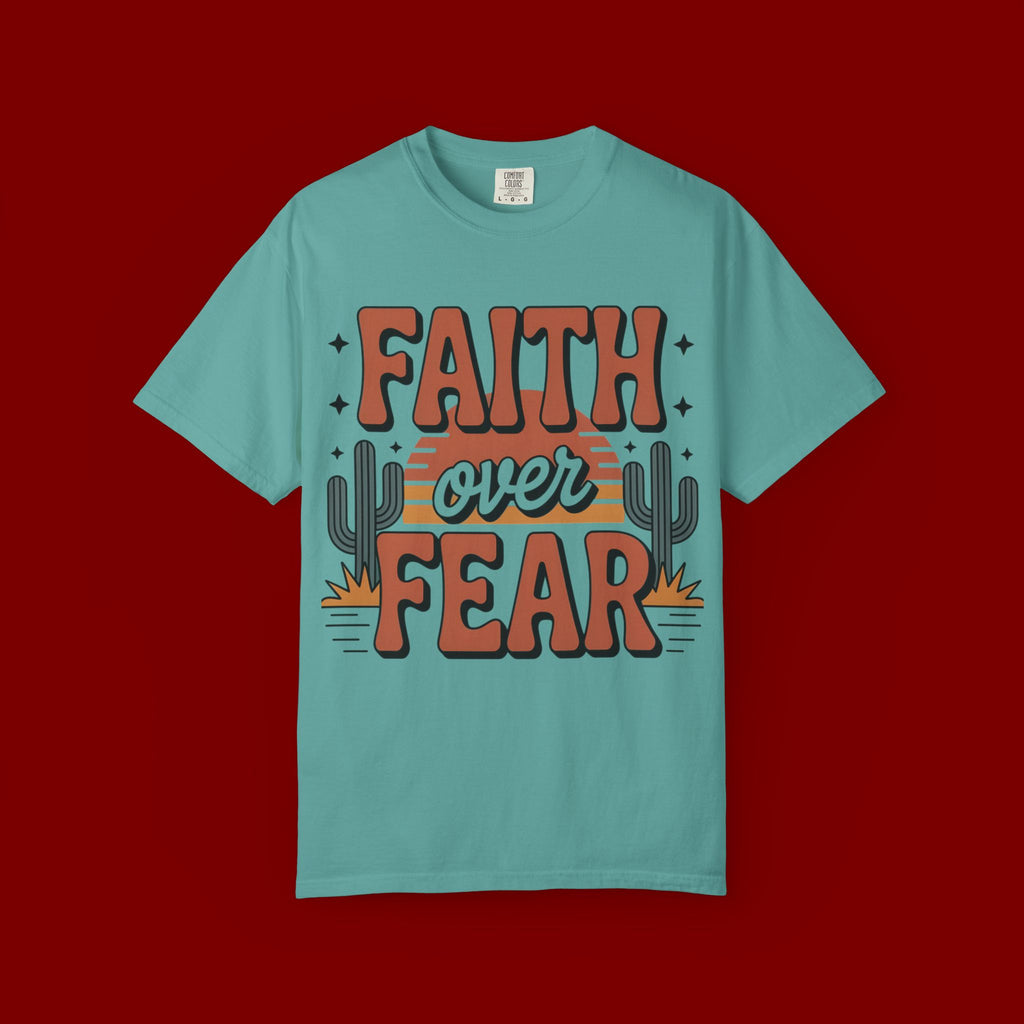 Faith Over Fear T-Shirt — Christian Inspirational Desert Graphic
