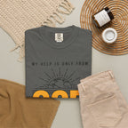 God The Creator T-Shirt — My Help Is Only From God Faith Tee