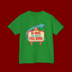 Kids Tee — Retro 'Be Good, Do Good, Feel Good' Positive Message Shirt