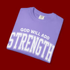 Strength Faith T-Shirt — "God Will Add Strength to Your Strength" Inspirational Tee