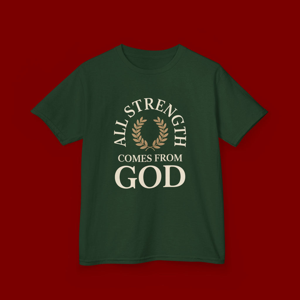 Kids T-Shirt – "All Strength Comes From God" Faith Tee for Boys & Girls