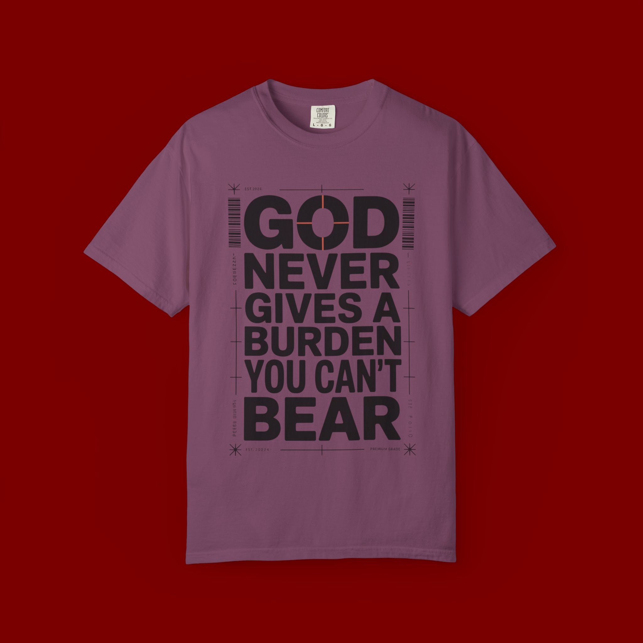 Christian Inspirational T-Shirt — "God Never Gives a Burden You Can't Bear" Motivational Tee
