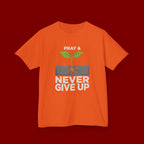 Kids Tee – "Pray & Never Give Up" Inspirational Plant Graphic