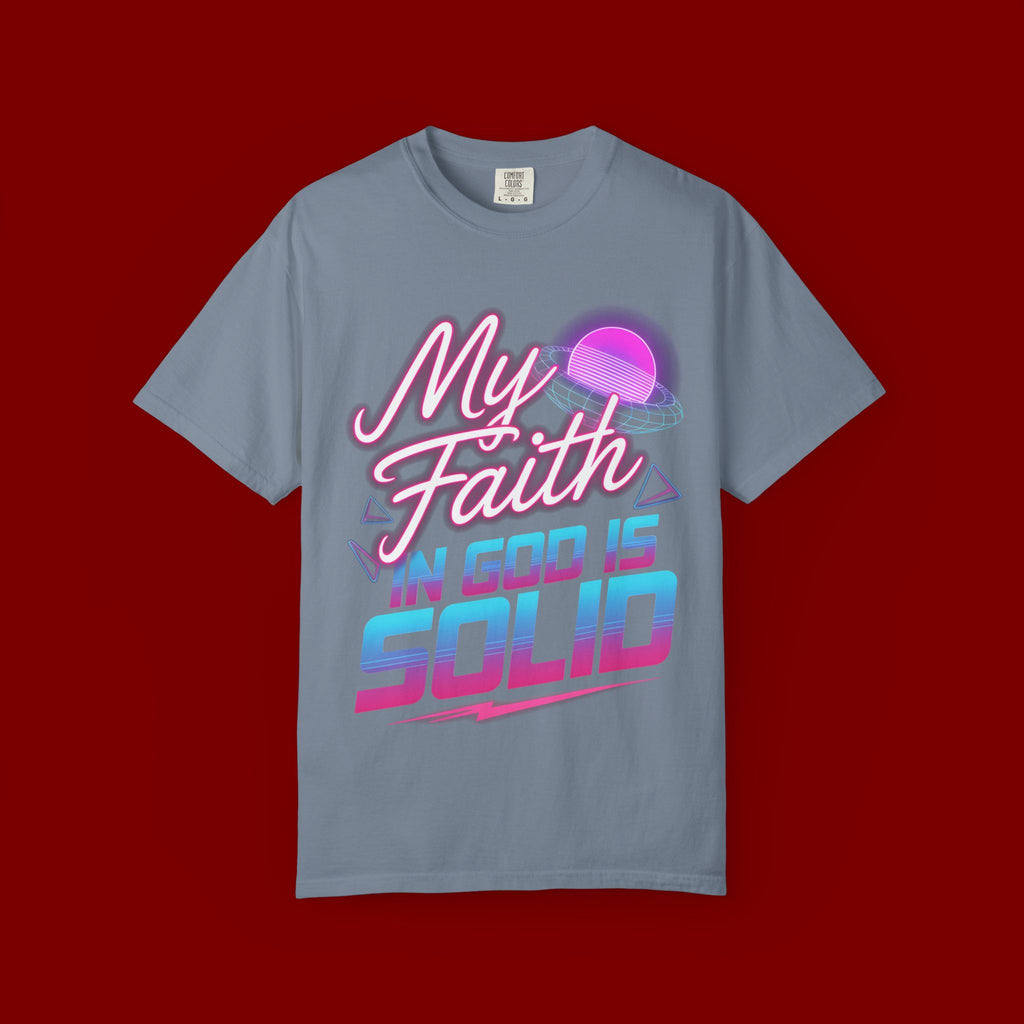 Faith T-Shirt — "My Faith in God Is Solid" Retro Graphic Tee
