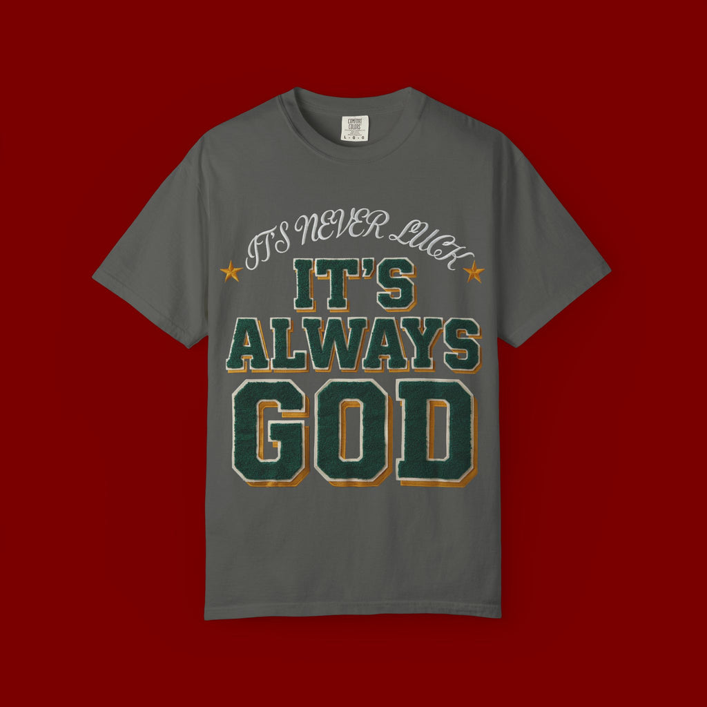 It’s Always God Graphic T-Shirt — Faith-Based Vintage Lettering Tee