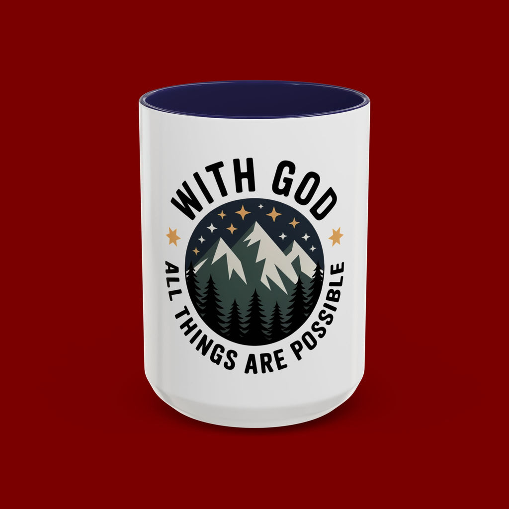 With God All Things Are Possible Accent Coffee Mug — Inspirational Faith Mountain Mug (11/15oz)
