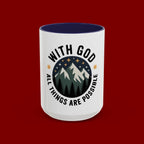 With God All Things Are Possible Accent Coffee Mug — Inspirational Faith Mountain Mug (11/15oz)