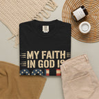 Faith in God Is Solid T-Shirt — American Flag Patriotic Christian Tee